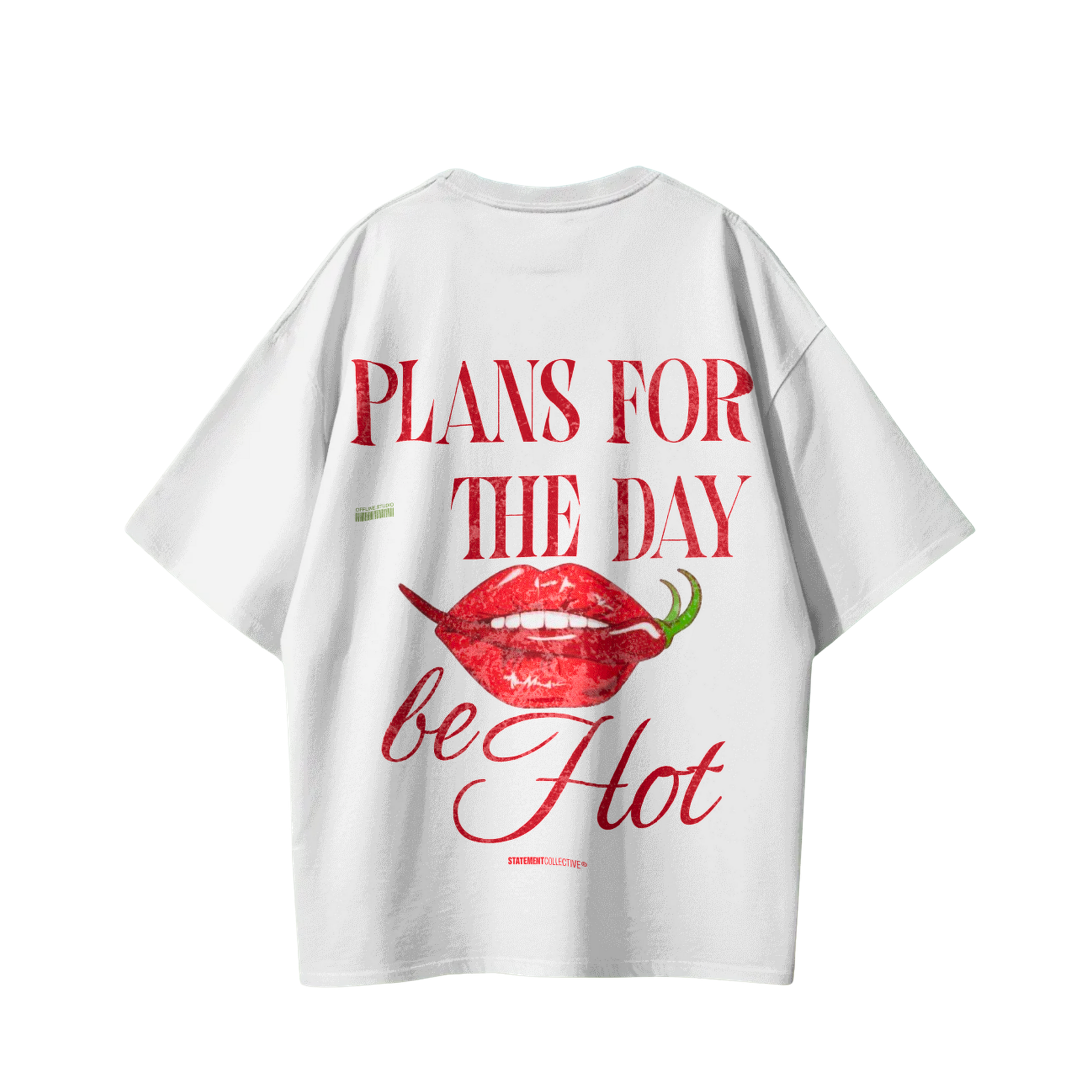 BE HOT T-SHIRT