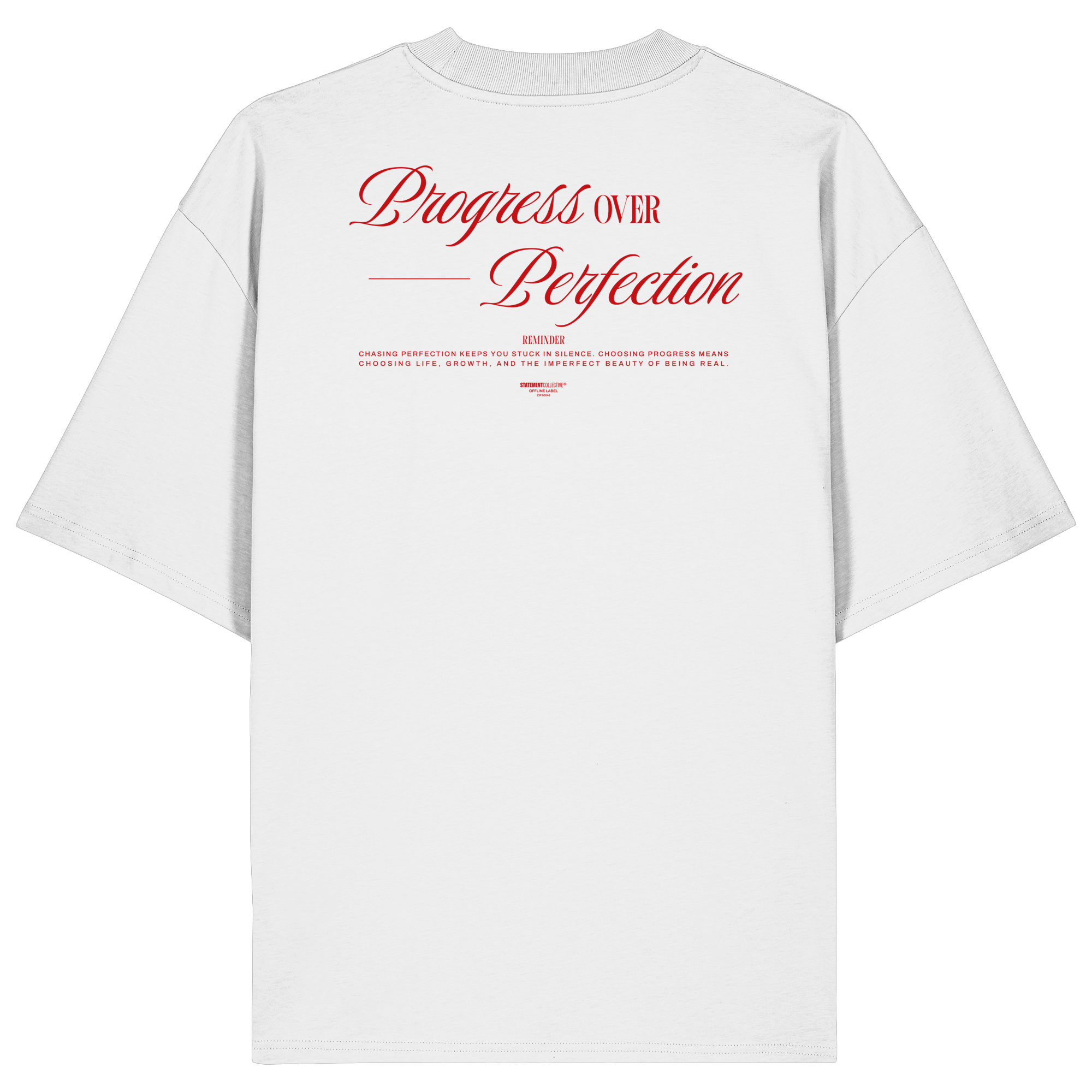 process over perfection - Organic Oversize Shirt